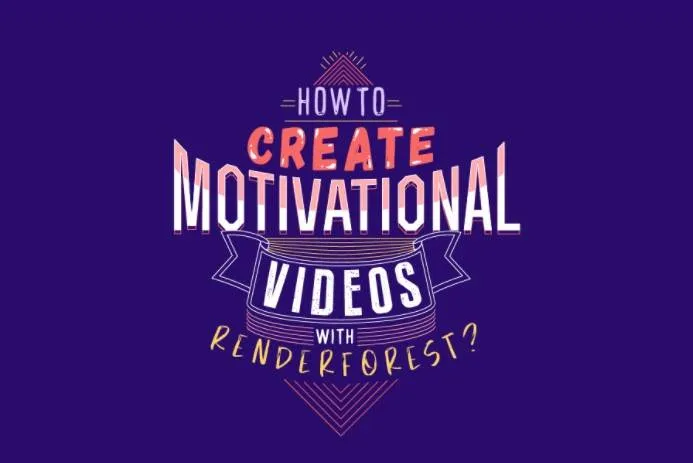 How to Create Motivational Videos With Text  Renderforest