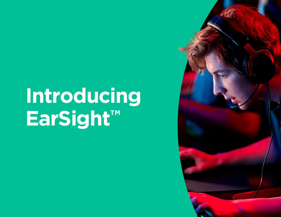 A new era in interactive gaming Introducing EarSight