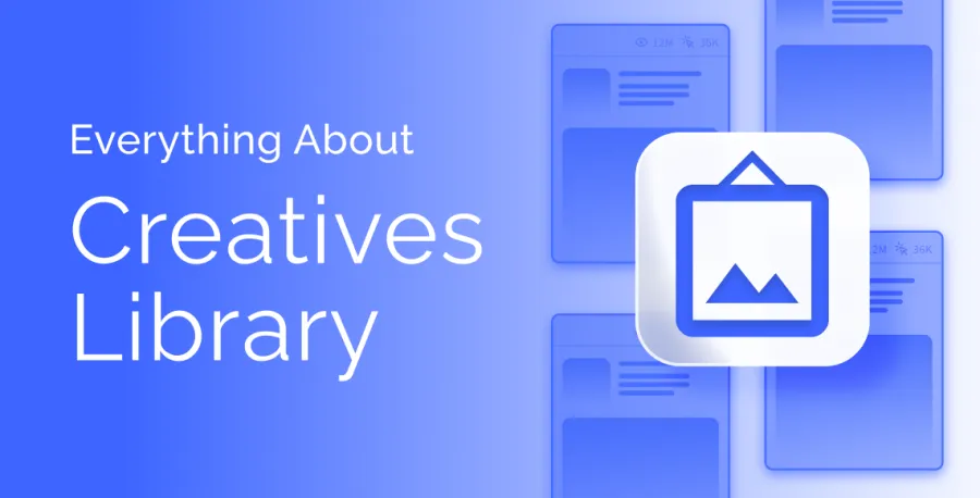 Everything About Creatives Library by RollerAds  Roller Ads Blog