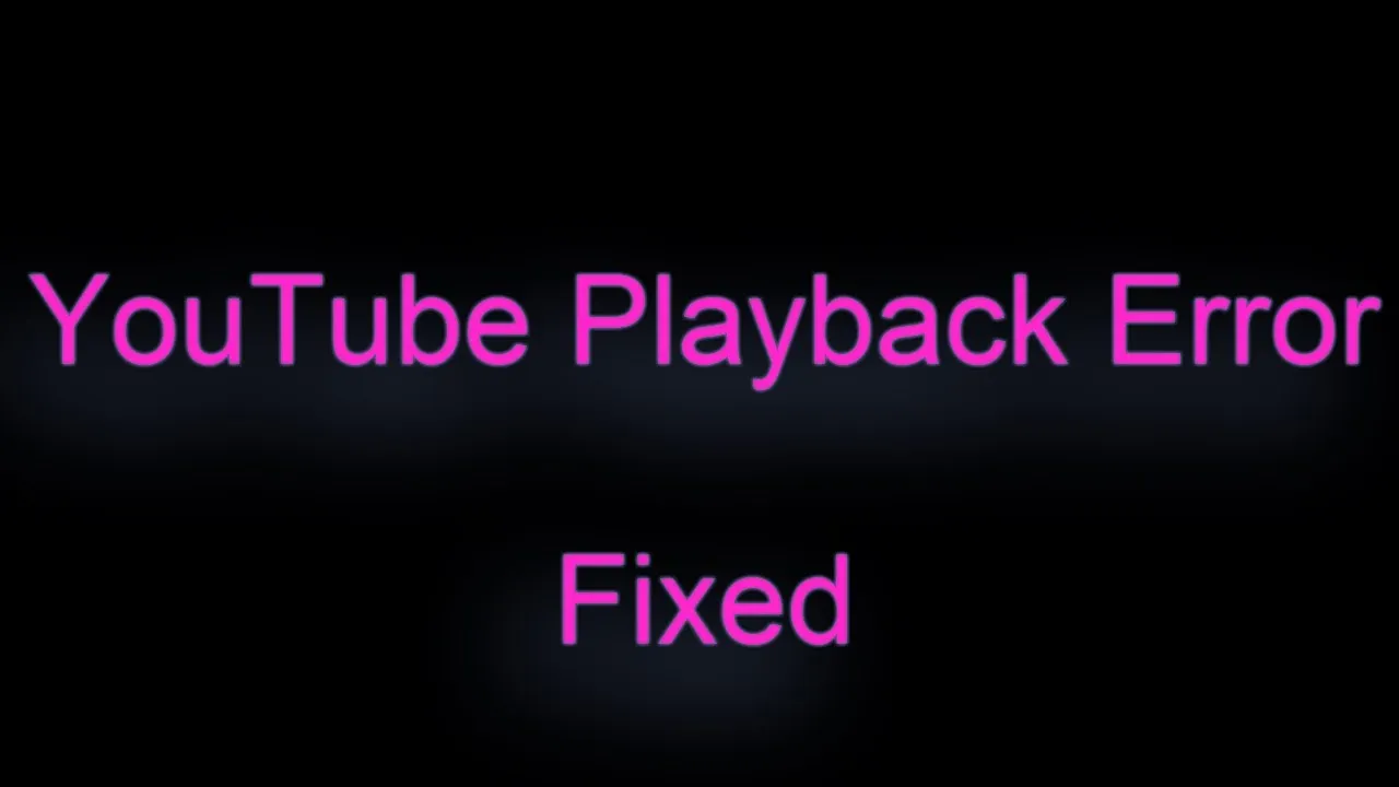 Why Do YouTube Videos Keep Stopping and How to Fix Playback Issues