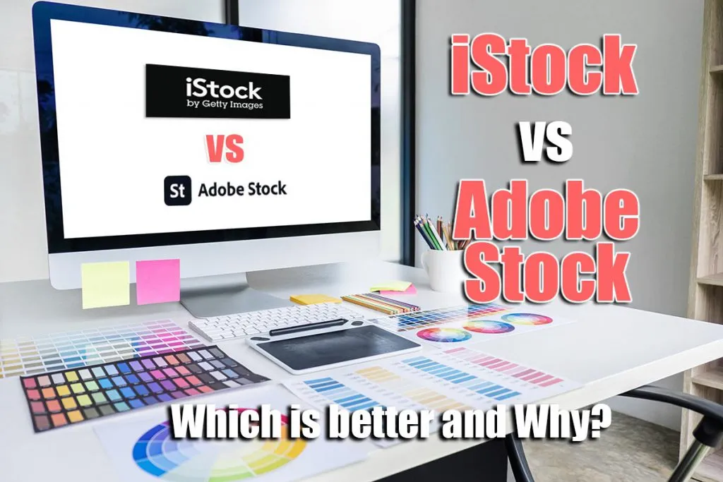 Adobe Stock vs iStock Which is Better and Why