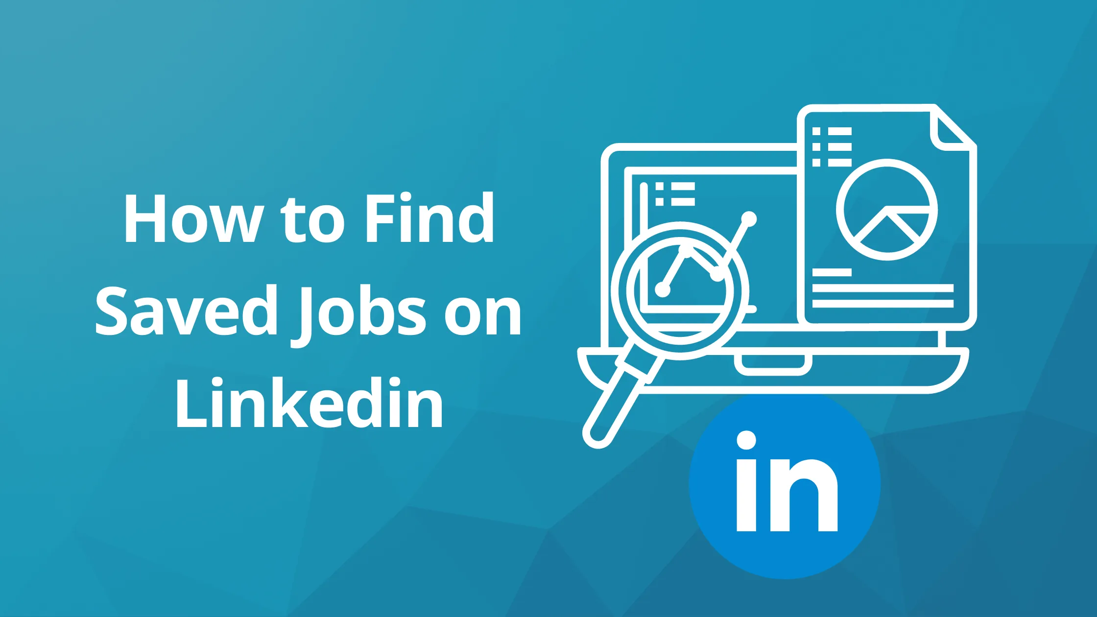 How to View Saved Jobs on LinkedIn