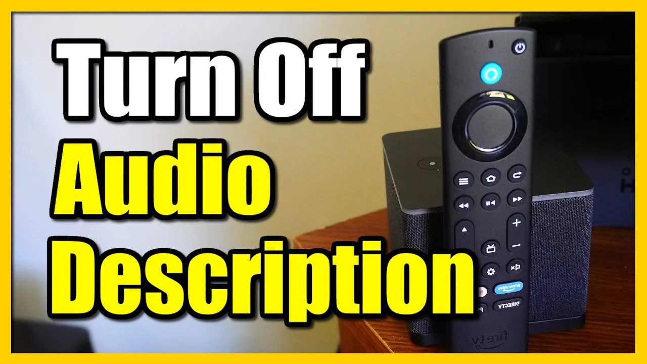 How to Turn Off Audio Description on FIRE TV Cube Talking Narrator 