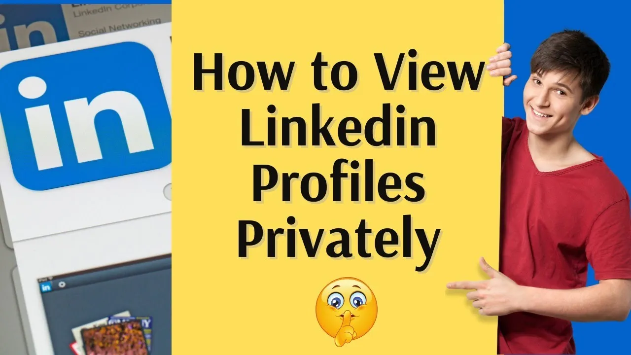 How to View a LinkedIn Profile Anonymously