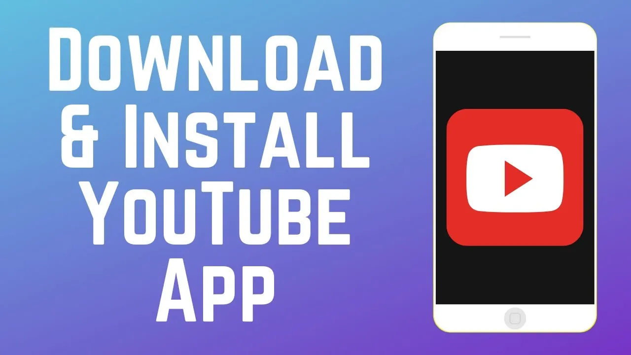 How to Download  Install YouTube App on Phone  YouTube