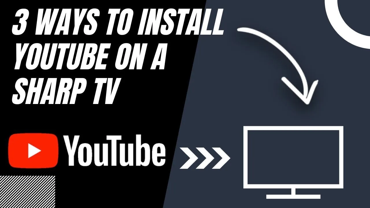 How to Install YouTube on ANY SHARP TV 3 Different Ways  YouTube