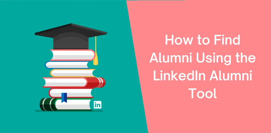 Find Alumni on LinkedIn Using the LinkedIn Alumni Tool  Octopus CRM