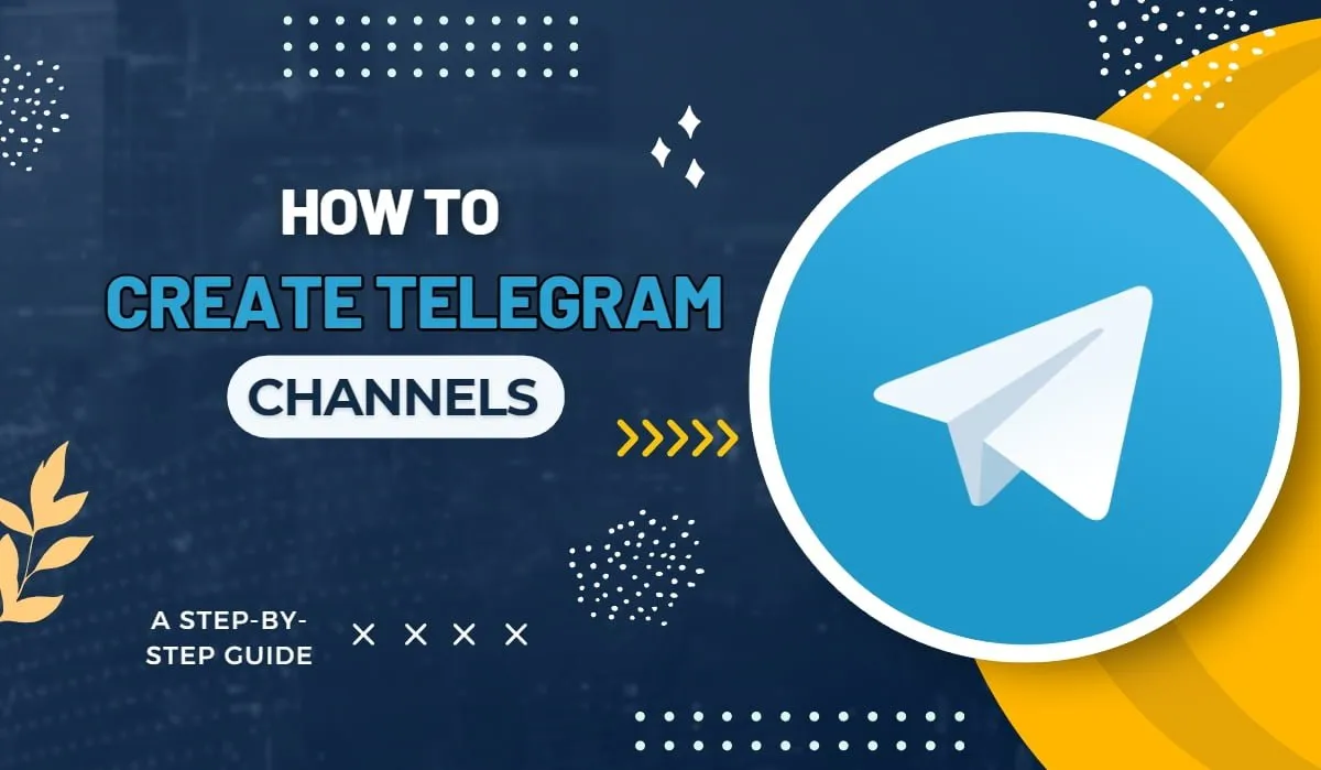 How To Create A Telegram Channel In 2023 StepbyStep Guide  Geekman