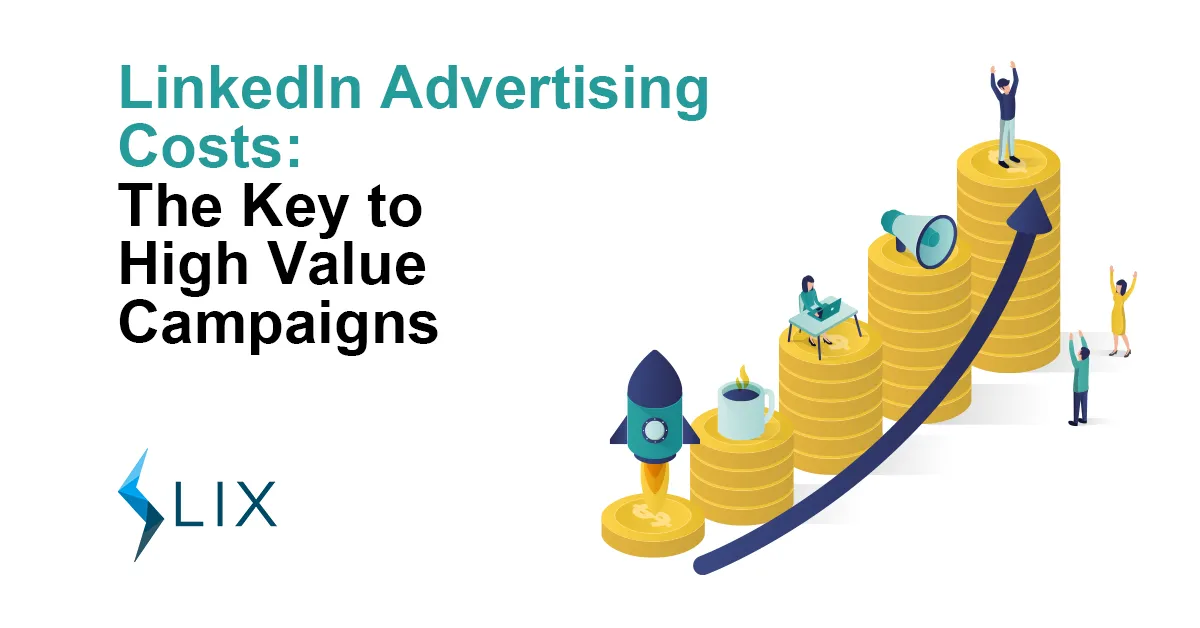 Understanding LinkedIn Advertising Costs and Their Value