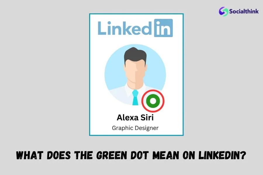 Understanding the Significance of a Green Dot on LinkedIn