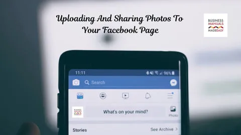 Uploading And Sharing Photos To Your Facebook Page  Business Manuals 