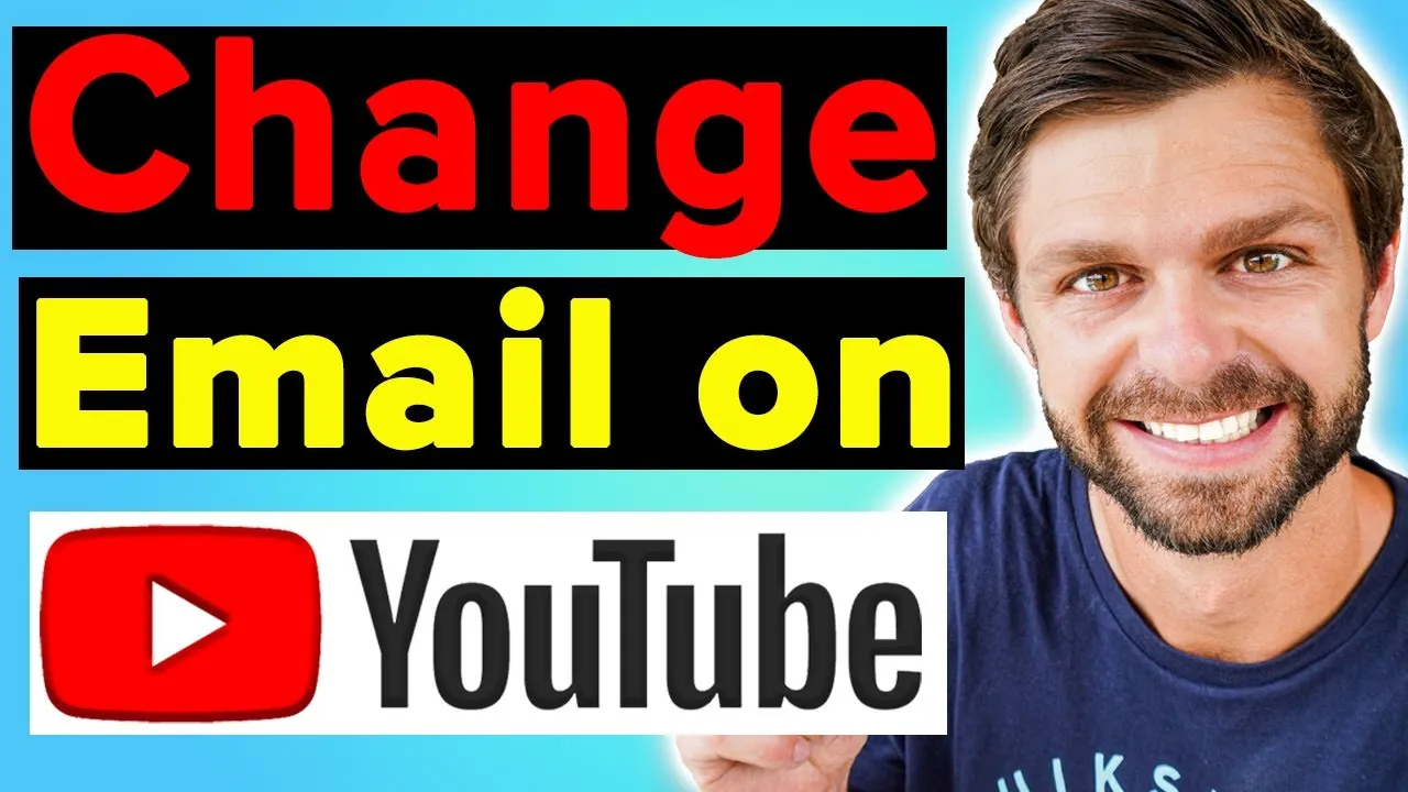 How To Change The Email On Your Youtube Account  YouTube