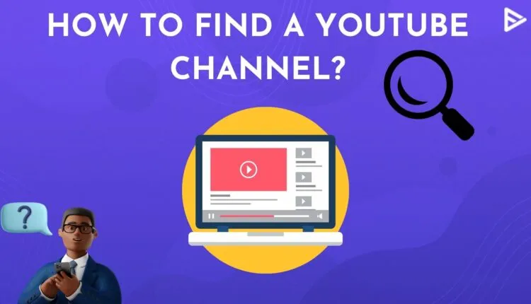 How to Find a YouTube Channel with an Email Address and Connect with Creators