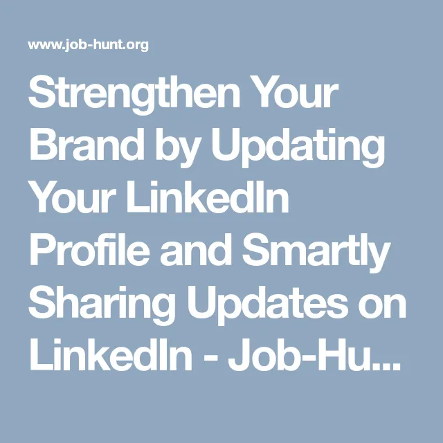 Maximizing Impact When Updating Your LinkedIn Profile After a Job Change