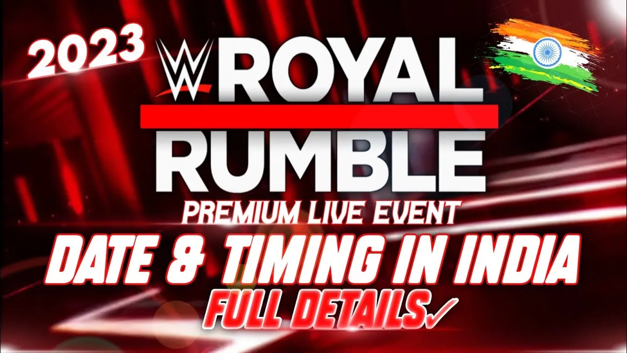 Royal Rumble 2023 Date  Timing In India Full Details  WWE  YouTube