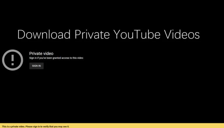 5 Ways to Download Private YouTube Videos in 1080P or Higher Resolution