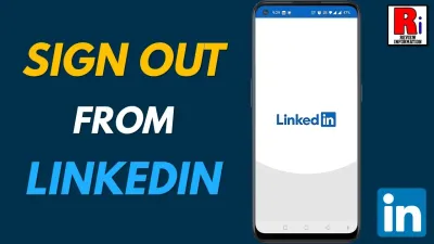 How to Logout from LinkedIn Securely
