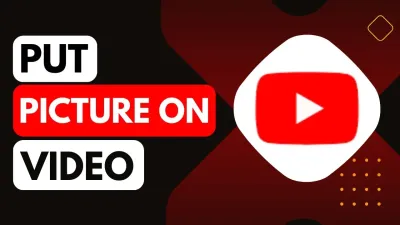 How to Add a Picture to a YouTube Video