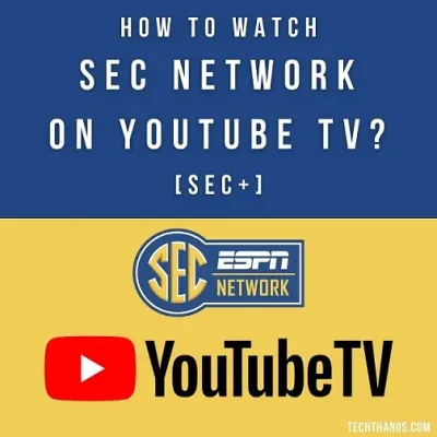 Does YouTube TV Offer SEC Network for Sports Fans