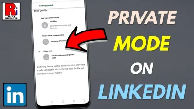 How to View a LinkedIn Profile Anonymously