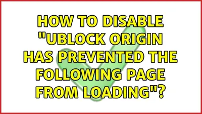 How to Disable uBlock Origin on YouTube