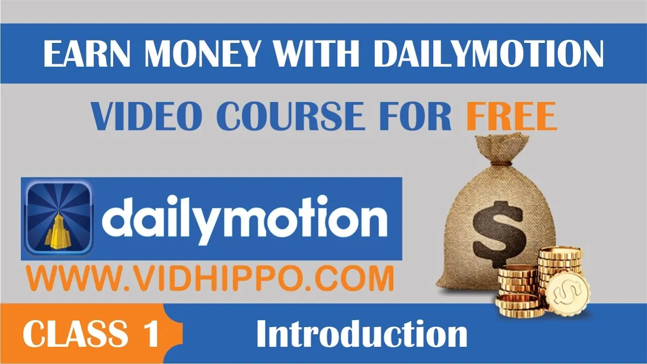 How to Earn Money With Dailymotion  Introduction  Class 1  YouTube