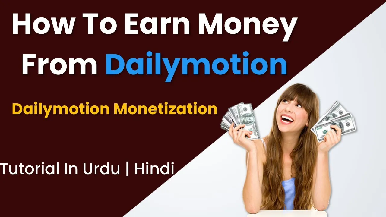 How to earn money from dailymotion  Monetize dailymotion videos  Earn 