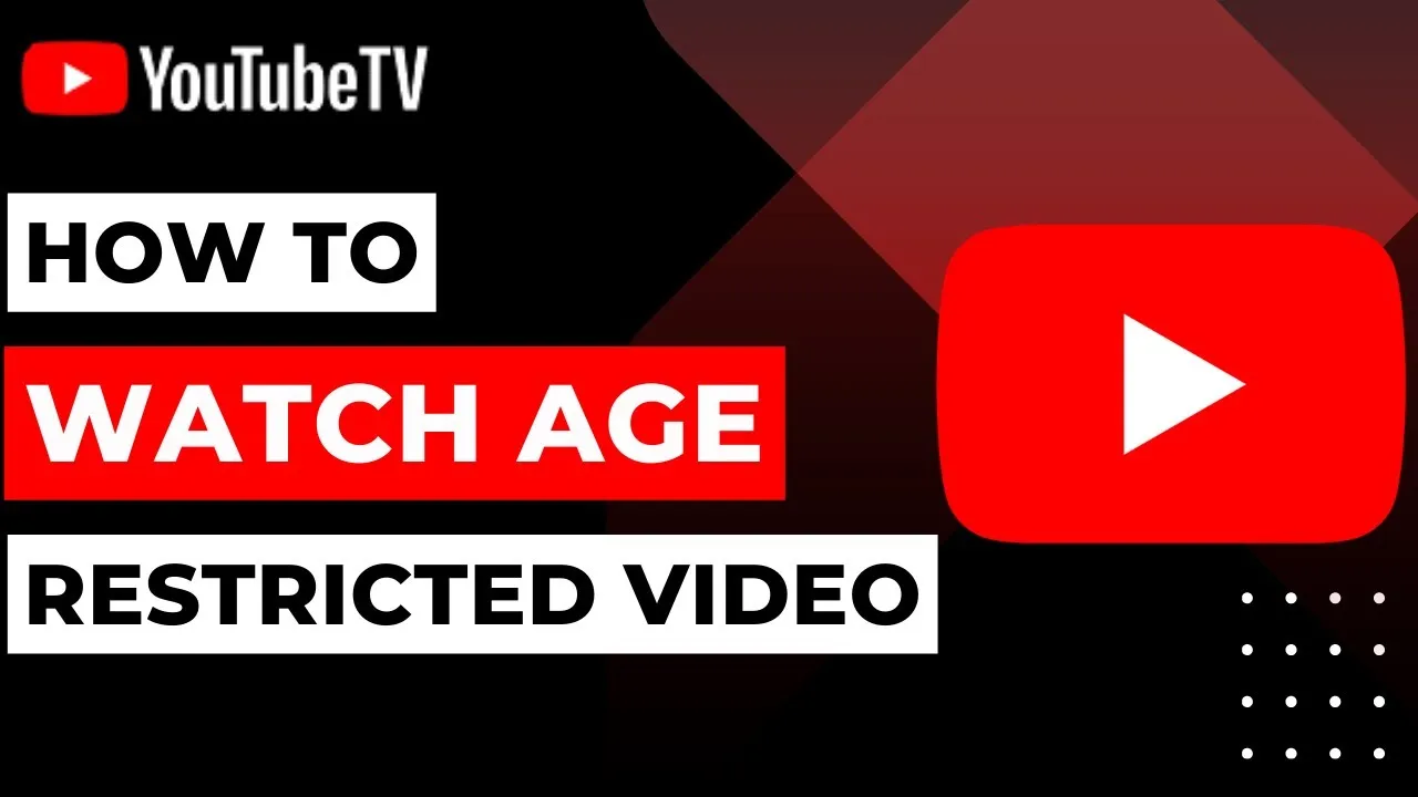 How to Watch Age Restricted Videos on YouTube   YouTube