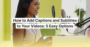 How to Add Captions to Videos on Dailymotion