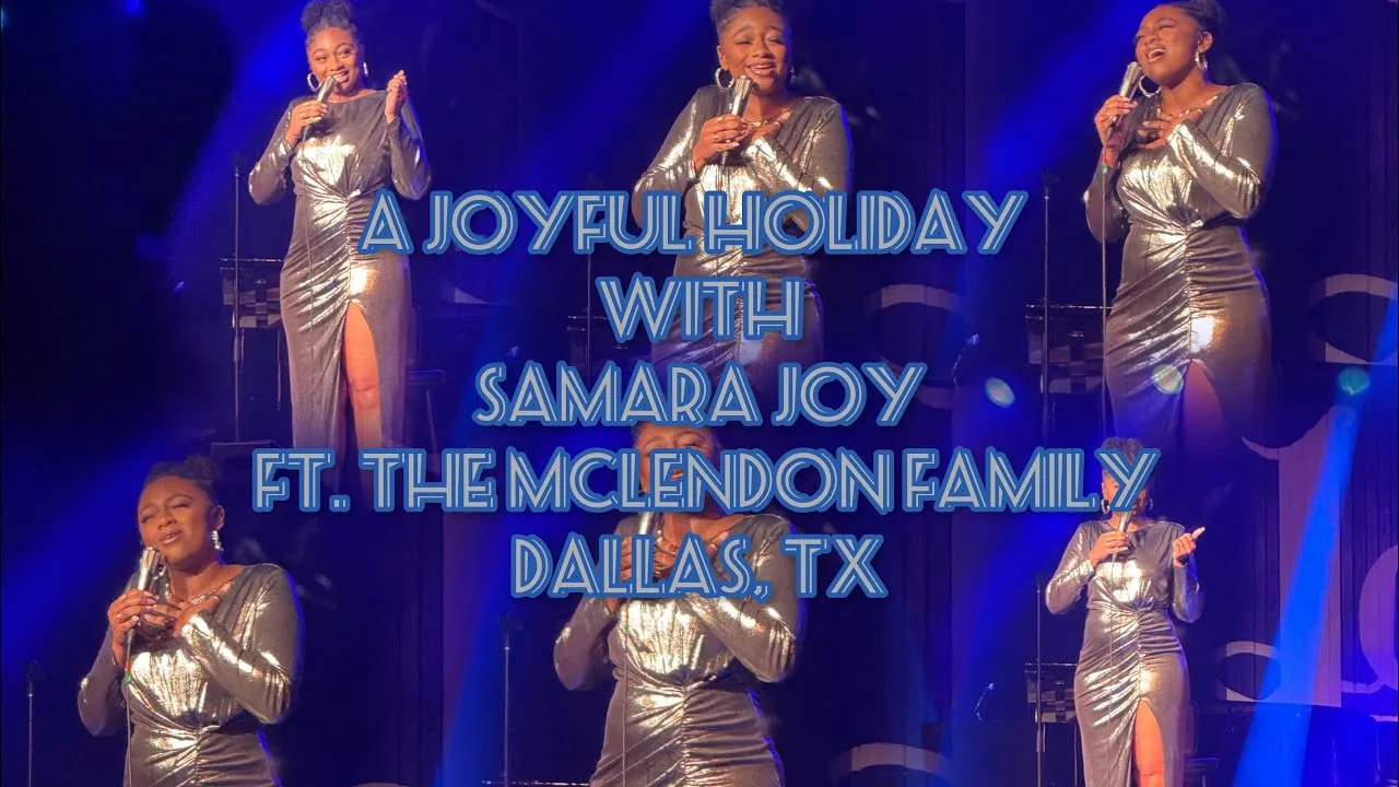 Samara Joy ft The McLendon Family  A Joyful Holiday  Dallas TX The 