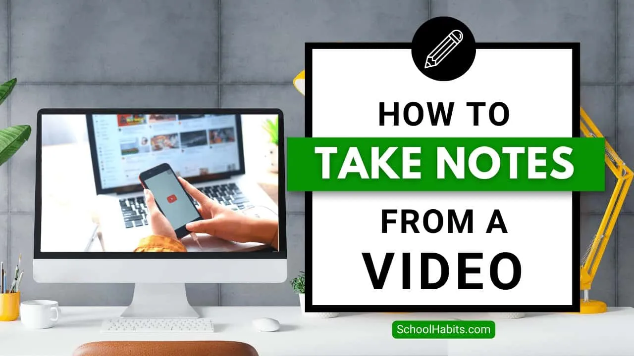 Effective Note-Taking from YouTube Videos with Tools and Techniques