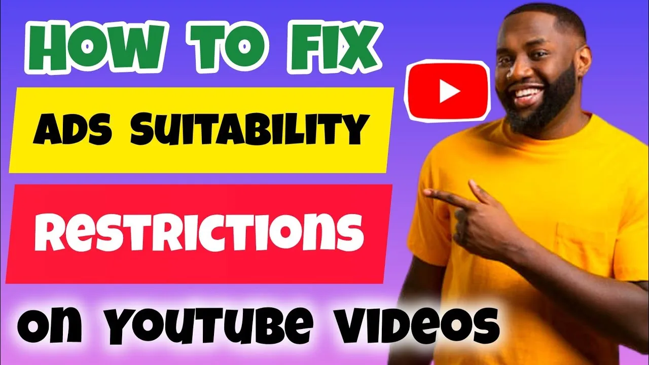 How to Fix Ads Suitability Restrictions Limited or No Ad Revenue on 