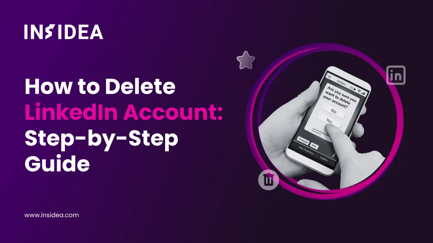 How to Delete LinkedIn Account StepbyStep Guide