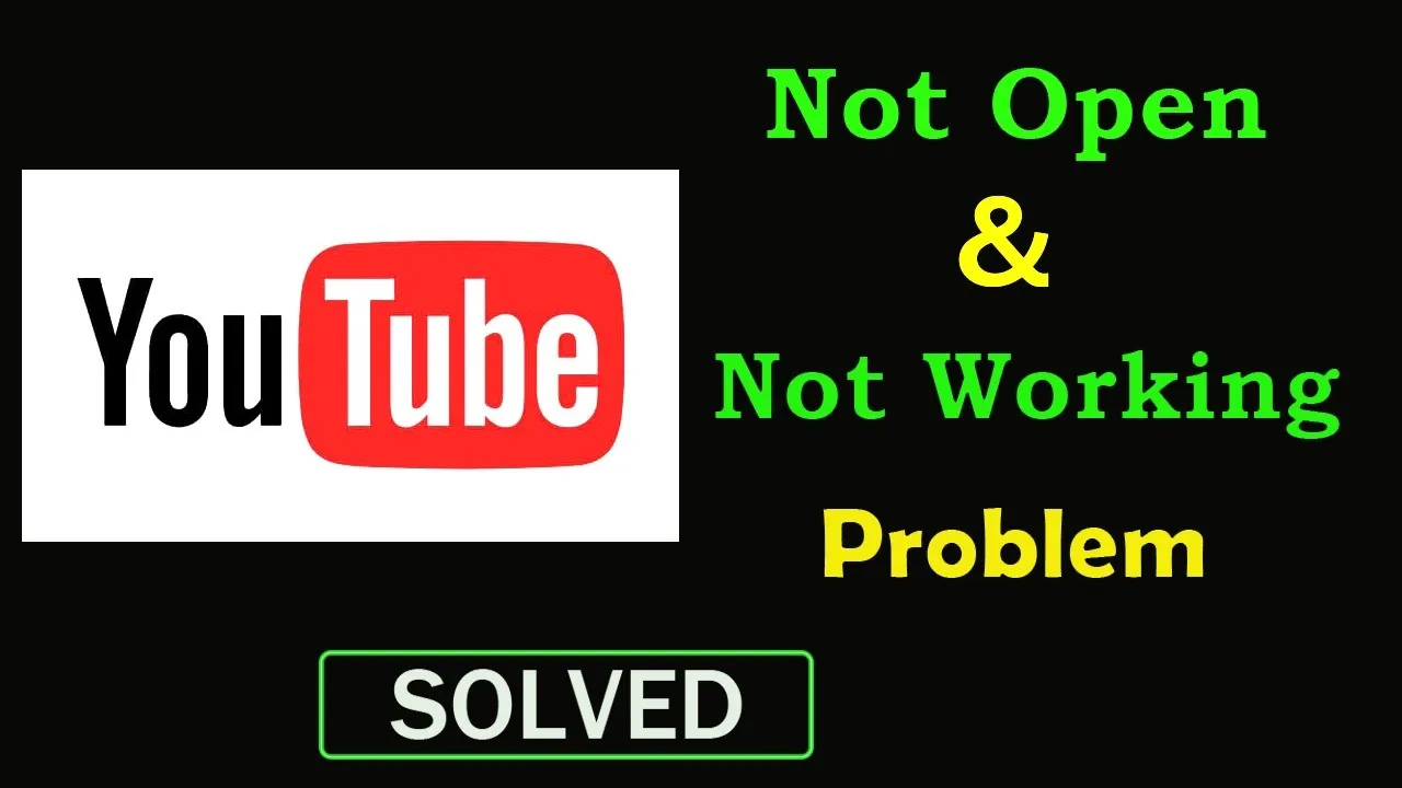 How to Fix YouTube App Not Working Problem  YouTube Not Opening 