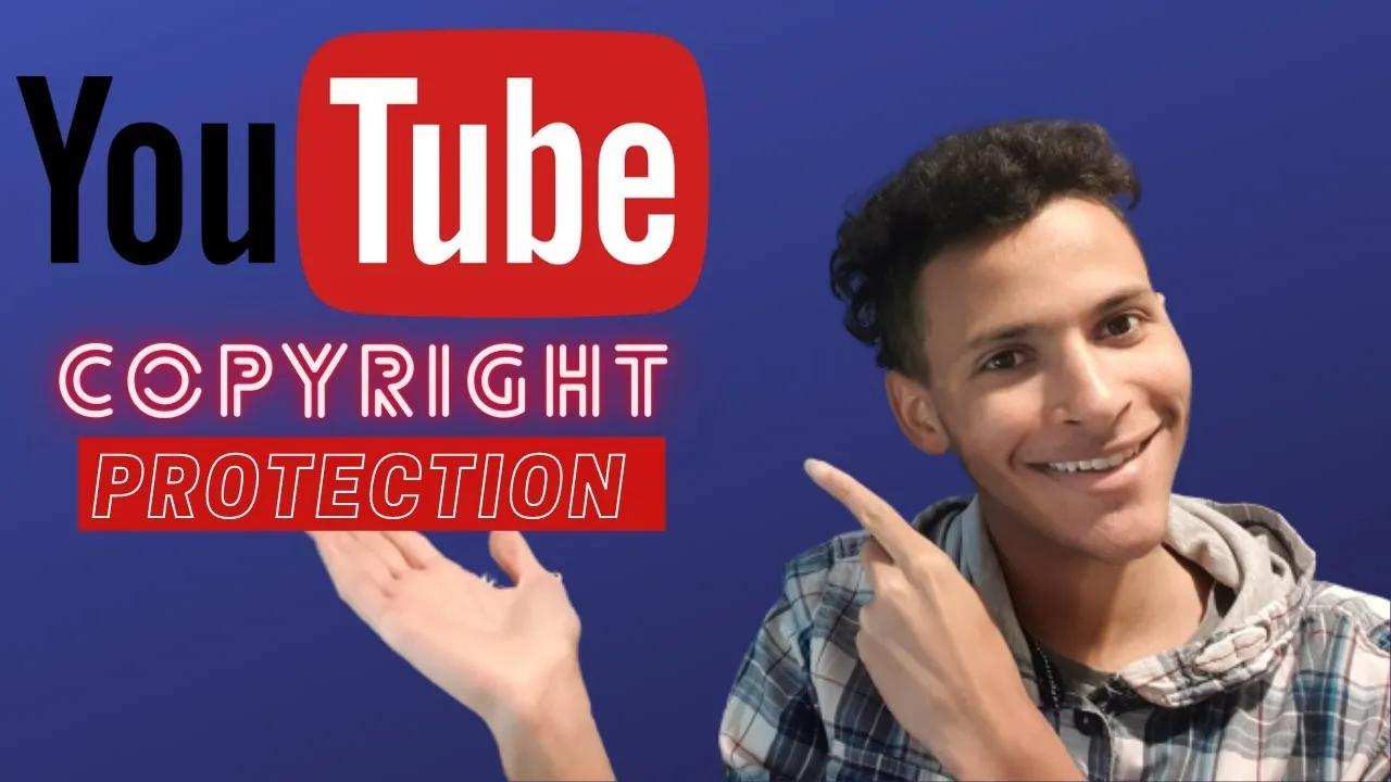 How to Protect Your Content from Copyright Issues on YouTube