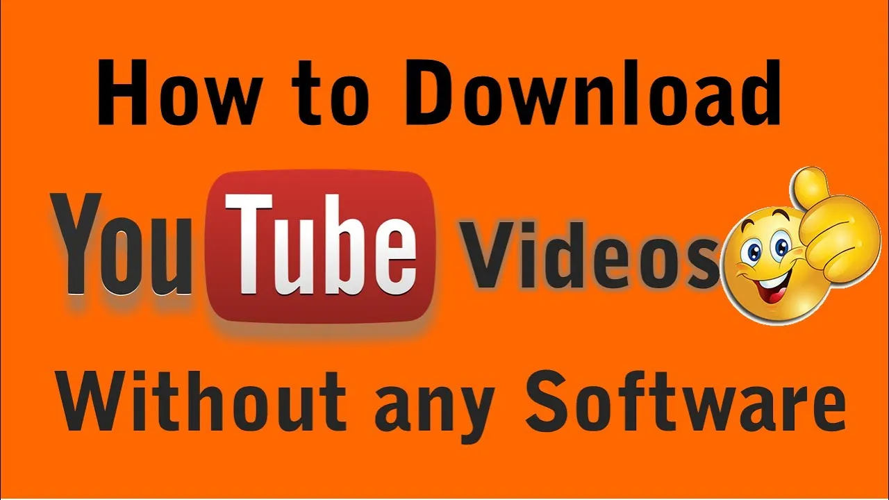 How to Download YouTube Videos Without Software