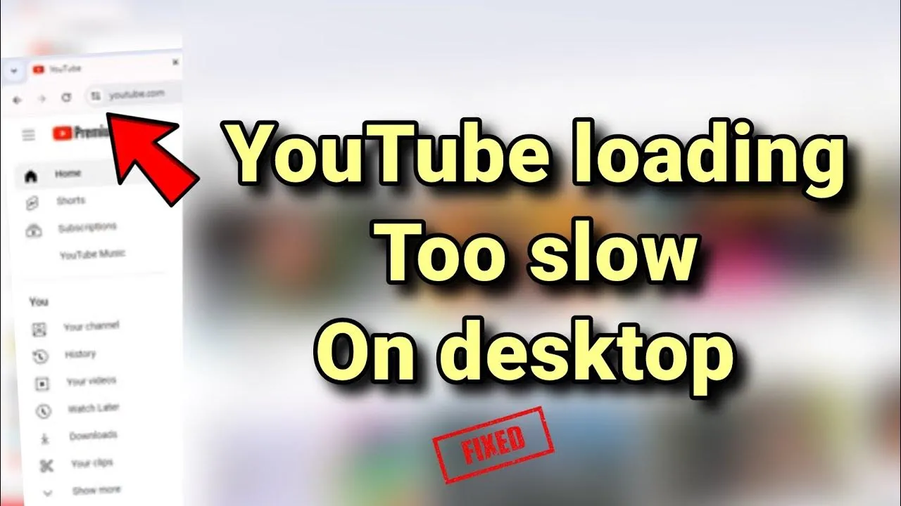 Understanding Why YouTube Runs Slowly on Chrome and Effective Solutions to Fix It