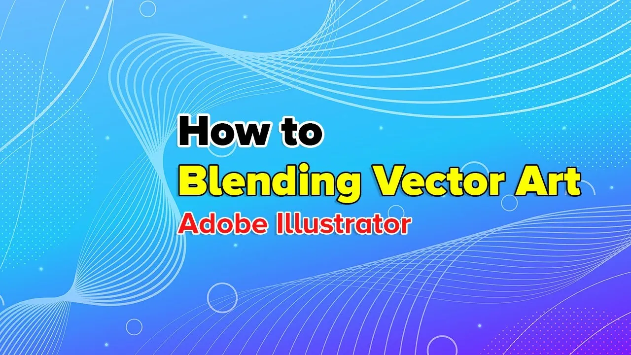 How to Blending Vector Art  Adobe Illustrator  YouTube