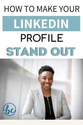 How to Make Your LinkedIn Profile Stand Out to Recruiters