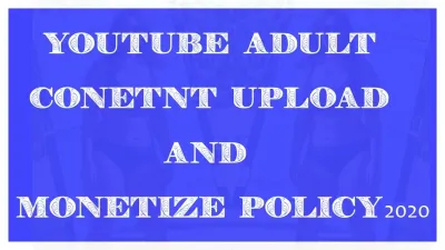 Understanding YouTube's Adults-Only Content Policy