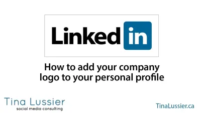Best Practices for Adding a Company Logo to Your LinkedIn Profile