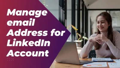 How to Change Your LinkedIn Email Address