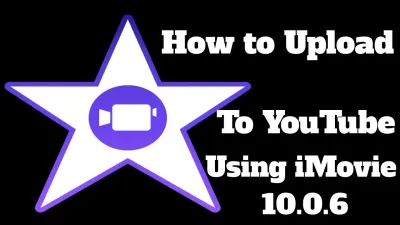 How to Upload a YouTube Video from iMovie