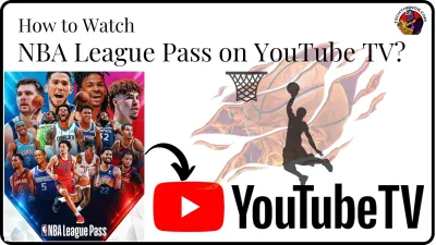 Linking NBA League Pass to YouTube TV for Live Game Streaming
