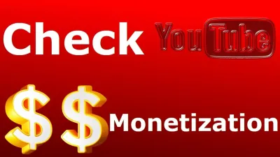 How to Determine If a YouTube Video Is Monetized or Eligible for Ads