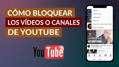 CÃ³mo Bloquear Videos en YouTube de Manera Sencilla