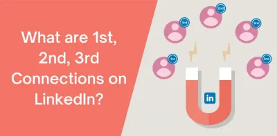 Understanding the Meaning of 2nd Connections on LinkedIn
