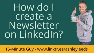 How to Create a LinkedIn Newsletter with a Step-by-Step Guide