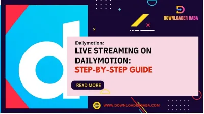 Step-by-Step Guide to Uploading Videos on Dailymotion