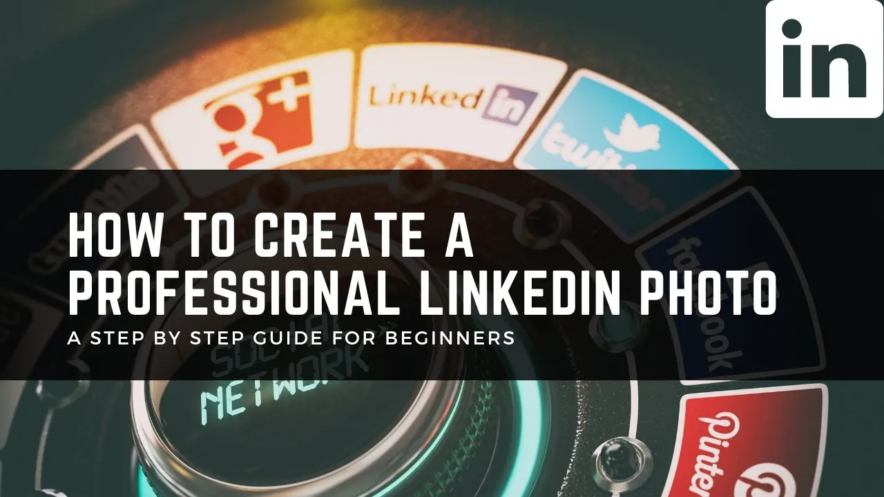 How To Create A Professional LinkedIn Profile Photo  YouTube